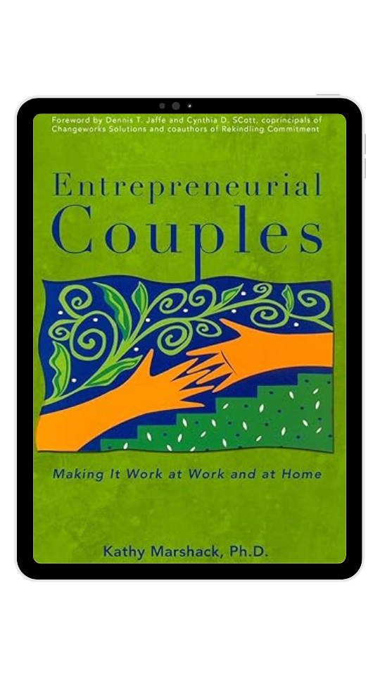Entrepreneurial Couples Guide Transform Your Relationship and Business